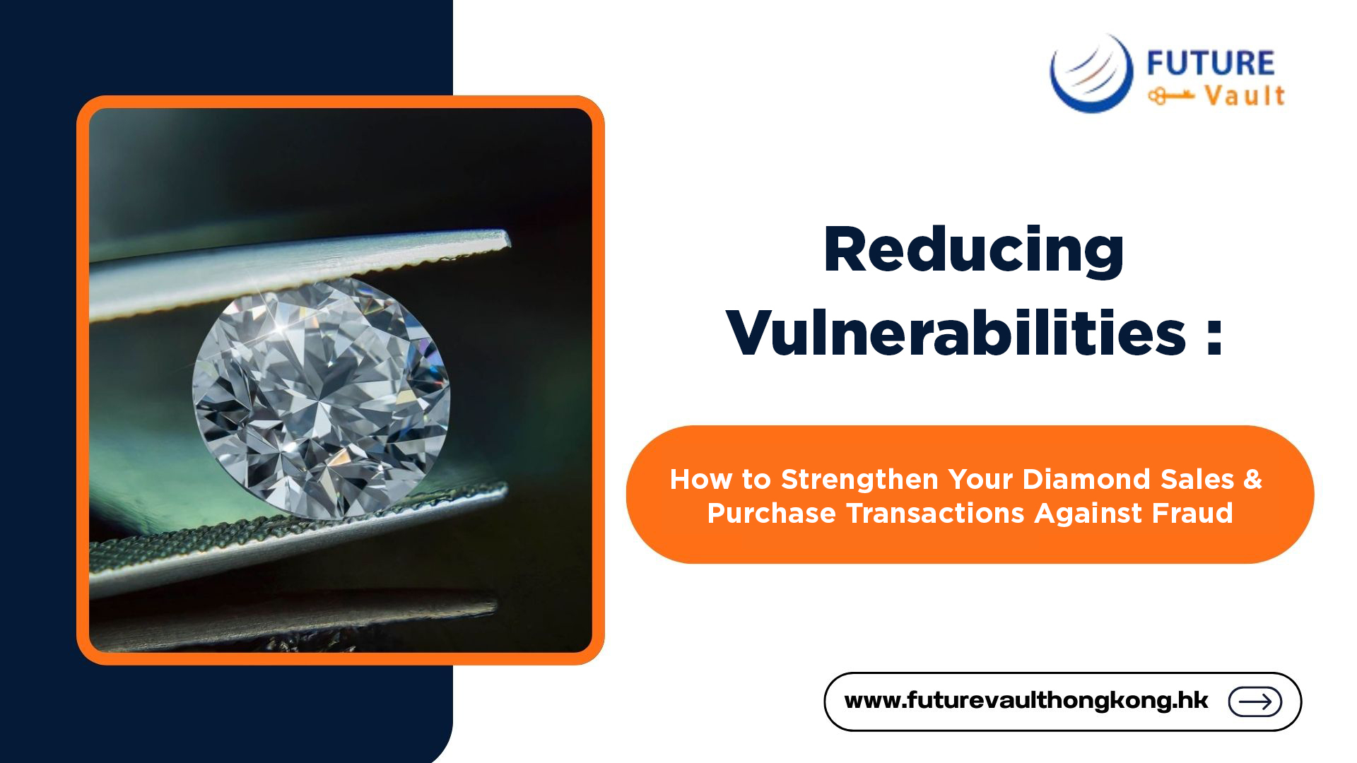 Reducing Vulnerabilities: How to Strengthen Your Diamond Sales & Purchase Transactions Against Fraud